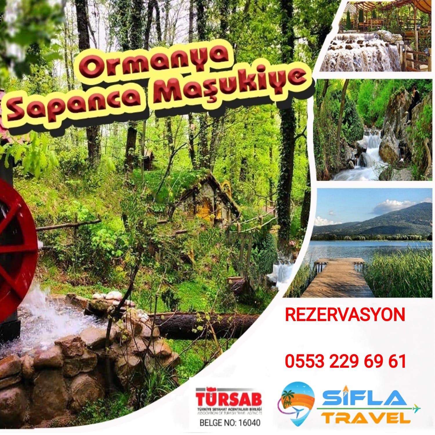 Sapanca-Maşukiye-Ormanya Turu Sapanca-Maşukiye-Ormanya Turu